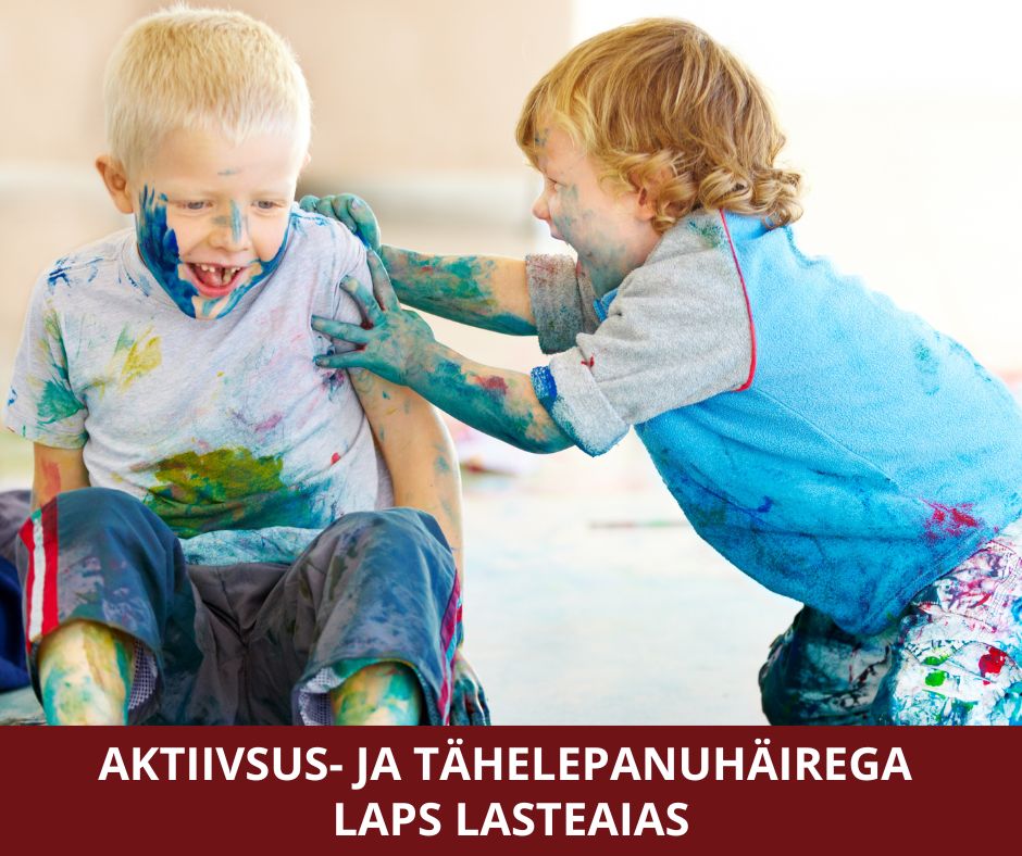 Aktiivsus- ja tähelepanuhäirega laps lasteaias