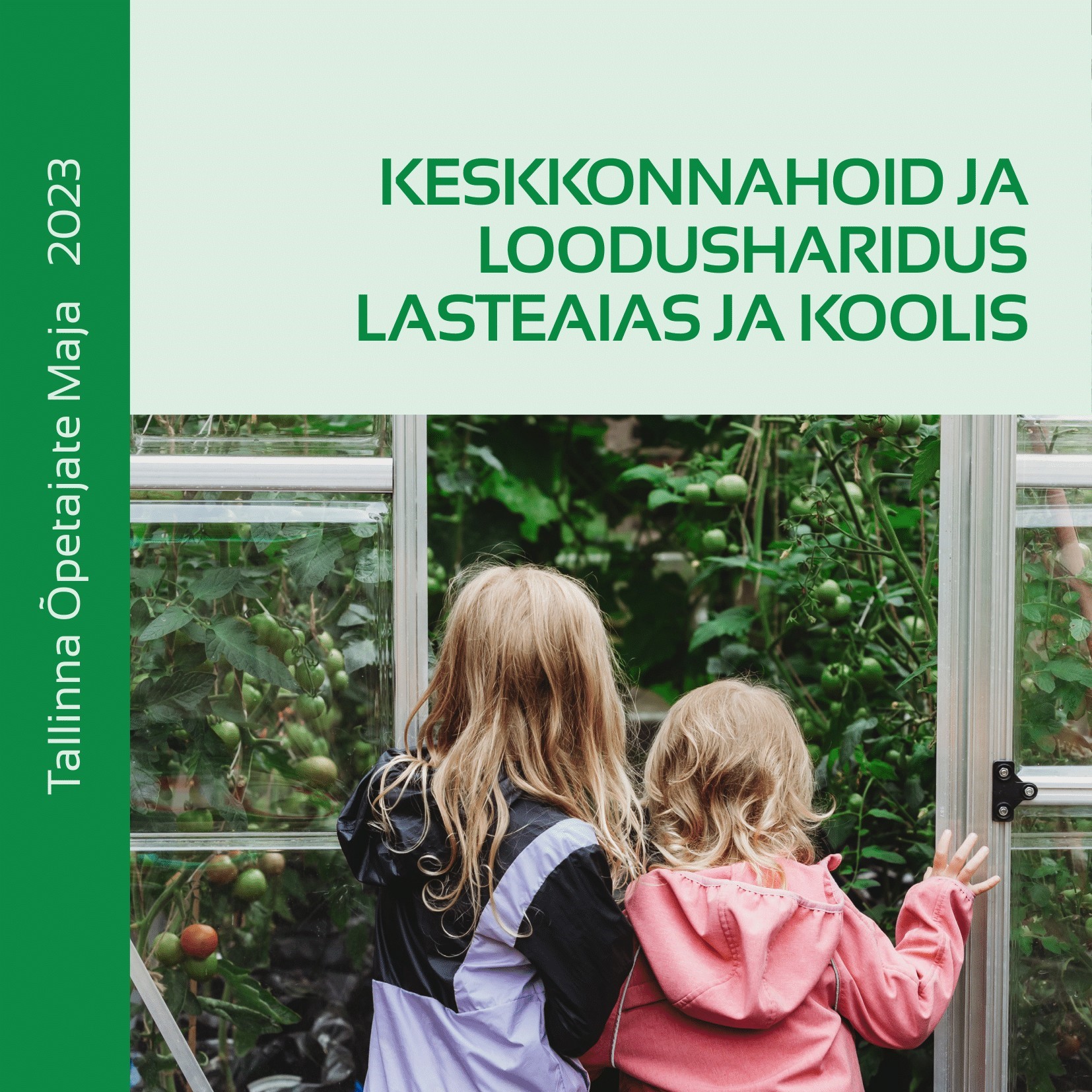 Kogumik “Keskkonnahoid ja loodusharidus lasteaias ja koolis” (paberkandjal)